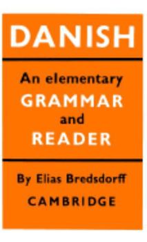 Paperback Danish: An Elementary Grammar and Reader Book