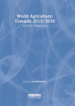 Paperback World Agriculture: Towards 2015/2030: An Fao Perspective Book