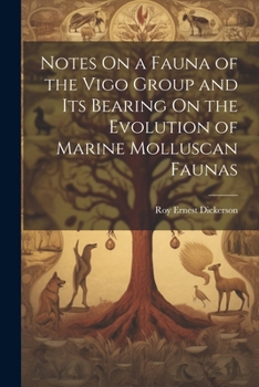 Paperback Notes On a Fauna of the Vigo Group and Its Bearing On the Evolution of Marine Molluscan Faunas Book