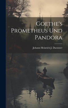 Hardcover Goethe's Prometheus Und Pandora [Czech] Book