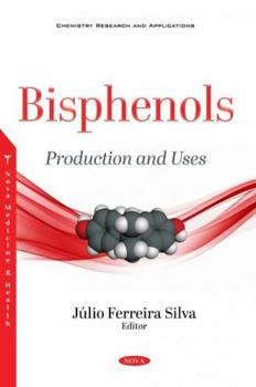 Paperback Bisphenols: Production and Uses Book