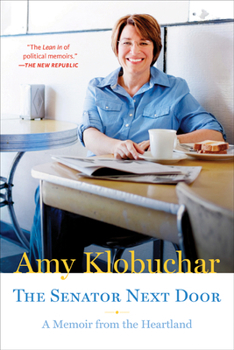 Paperback The Senator Next Door: A Memoir from the Heartland Book
