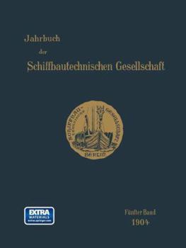 Paperback Jahrbuch Der Schiffbautechnischen Gesellschaft: Fünfter Band [German] Book