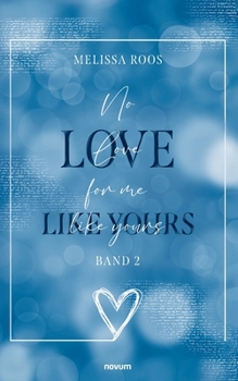 Paperback No Love for me like yours: Band 2 [German] Book