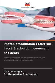 Paperback Photobiomodulation: Effet sur l'accélération du mouvement des dents [French] Book