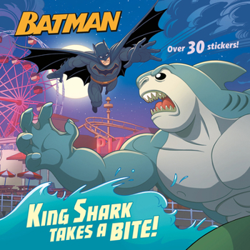 Paperback King Shark Takes a Bite! (DC Super Heroes: Batman) Book