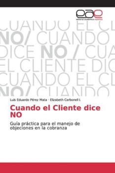 Paperback Cuando el Cliente dice NO [Spanish] Book