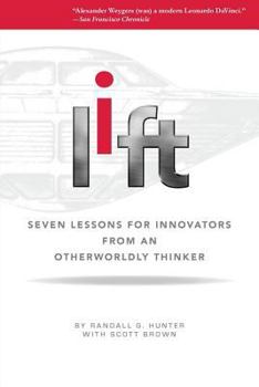 Paperback Lift: 7 Lessons for Innovators from an Otherworldly Thinker Book