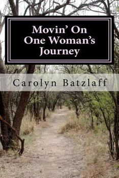 Paperback Movin' On: One Woman's Journey Book