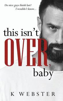 Paperback This Isn't Over, Baby Book