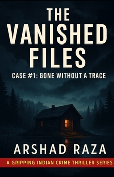 Paperback The Vanished Files - Case #1: Gone Without a Trace Book