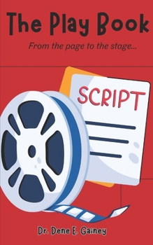 Paperback The Play Book: From the Page to the Stage! Book