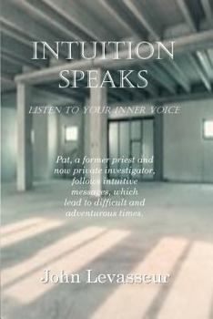 Paperback Intuition Speaks: Listen to Your Inner Voice Book