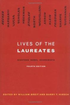 Lives of the Laureates - Fourth Edition: Eighteen Nobel Economists