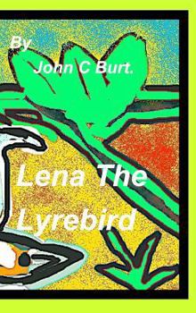 Lena The Lyrebird.
