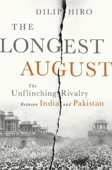 Hardcover The Longest August: The Unflinching Rivalry Between India and Pakistan Book