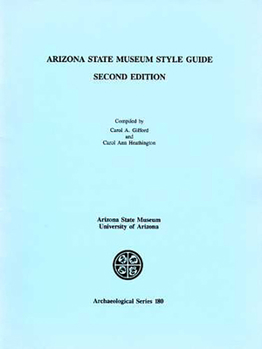 Arizona State Museum Style Guide - Book  of the Arizona State Museum Archaeological Series