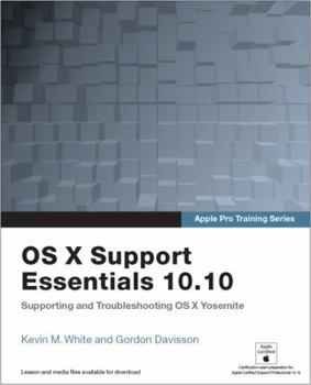 Paperback OS X Support Essentials 10.10: Supporting and Troubleshooting OS X Yosemite Book