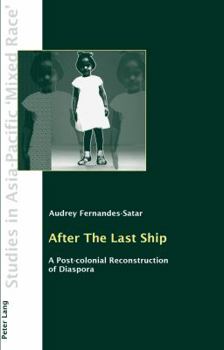 Paperback After The Last Ship: A Post-colonial Reconstruction of Diaspora Book