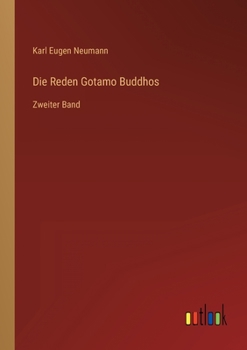 Die Reden Gotamo Buddhos: Zweiter Band