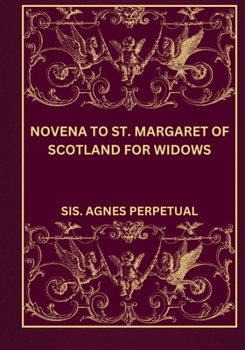 Novena to st. Margaret of Scotland for widows