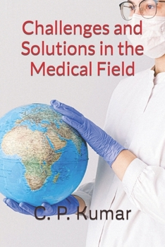 Paperback Challenges and Solutions in the Medical Field Book