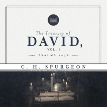 The Treasury of David, Vol. 1: Psalms 1-36 - Book #1 of the Treasury of David