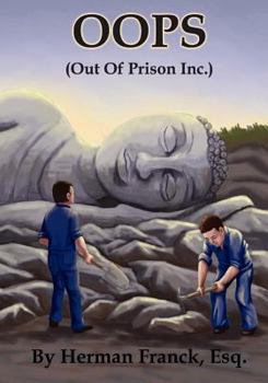 Paperback Oops: Out of Prison, Inc. Book