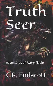 Paperback Truth Seer: Adventures of Avery Noble Book