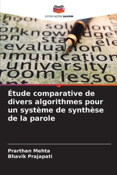 Paperback Étude comparative de divers algorithmes pour un système de synthèse de la parole [French] Book