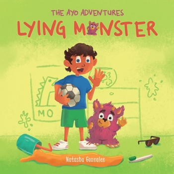 Paperback Lying Monster (The Ayo Adventures) Book
