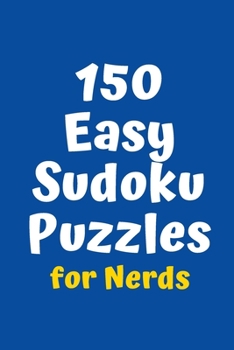 Paperback 150 Easy Sudoku Puzzles for Nerds Book