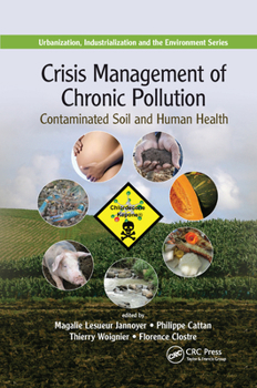 Paperback Crisis Management of Chronic Pollution: Contaminated Soil and Human Health Book
