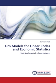 Paperback Urn Models for Linear Codes and Economic Statistics Book