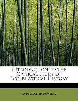 Introduction to the Critical Study of Ecclesiastical History