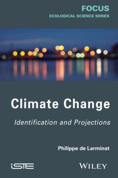 Hardcover Climate Change: Identification and Projections Book