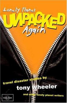 Paperback Lonely Planet Unpacked Again: Travel Disaster Stories Book