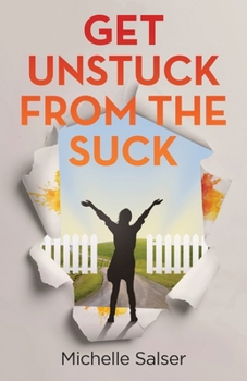 Paperback Get Unstuck from the Suck Book