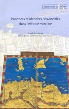 Paperback Provinces Et Identites Provinciales Dans l'Afrique Romaine [French] Book