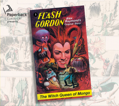 The Witch Queen of Mongo - Book #5 of the Alex Raymond's Flash Gordon