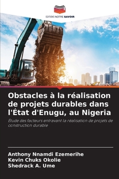 Obstacles à la réalisation de projets durables dans l'État d'Enugu, au Nigeria (French Edition)
