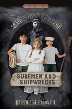 Paperback Surfmen and Shipwrecks: Spirits of Cape Hatteras Island Book