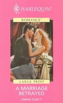 Hardcover A Marriage Betrayed [Large Print] Book