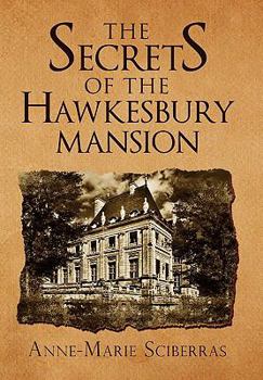 Hardcover The Secrets of the Hawkesbury Mansion Book
