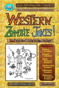 Paperback Western Zombie Jokes!: 100+ Clean Jokes for Teens and Adults Book