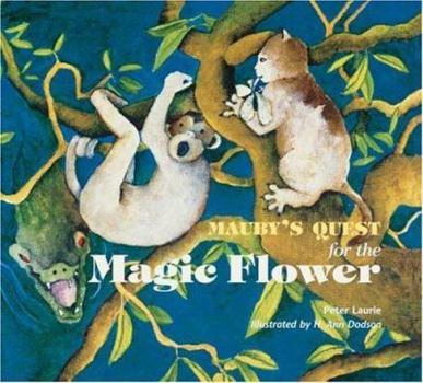 Hardcover Mauby's Quest for the Magic Flower Book