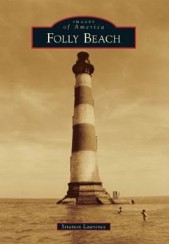 Folly Beach - Book  of the Images of America: South Carolina