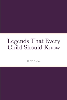 Paperback Legends That Every Child Should Know Book