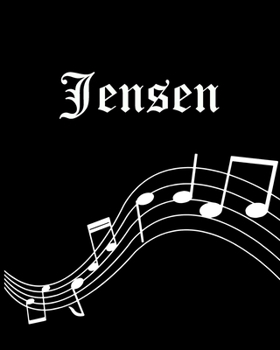Jensen: Sheet Music Note Manuscript Notebook Paper | Personalized Custom First Name Cover | Musician Composer Instrument Composition Book | 12 Staves ... | Create, Compose & Write Creative Songs