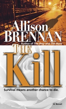 The Kill - Book #3 of the Predator Trilogy